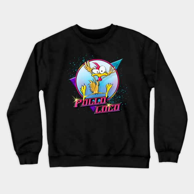 Pollo Loco Crewneck Sweatshirt by Digitanim8tor